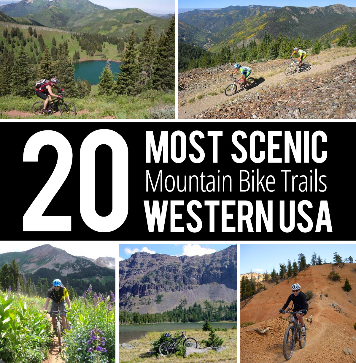 20 de los senderos de bicicleta de montaña más pintorescos en los Estados Unidos occidentales: Vote por su favorito: esta red de bicicletas de montaña web